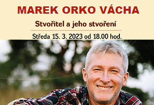 Marek Orko Vácha: přednáška